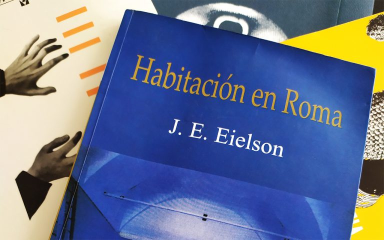 [LIBROS FAVORITOS] «Habitación en Roma», de Jorge Eduardo Eielson
